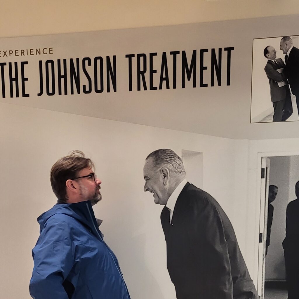 Culture Foundry CEO Hans Bjordahl gets "the Johnson Treatment" at the LBJ Presidential Library in Austin, Texas